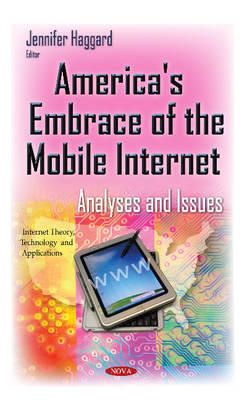 America's Embrace of the Mobile Internet - 