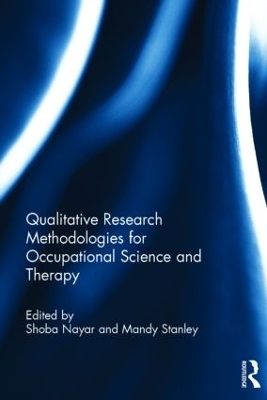 Qualitative Research Methodologies for Occupational Science and Therapy - 