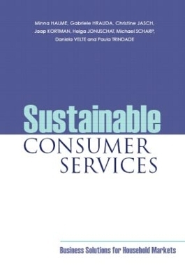 Sustainable Consumer Services - Minna Halme, Gabriele Hrauda, Christine Jasch, Jaap Kortman, Helga Jonuschat