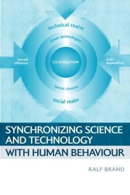 Synchronizing Science and Technology with Human Behaviour - Ralf Brand