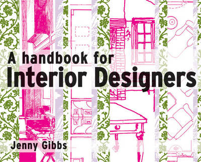 A Handbook for Interior Designers - Jenny Gibbs