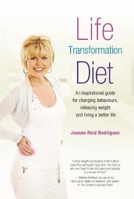 The Life Transformation Diet - Joanne Reid Rodrigues