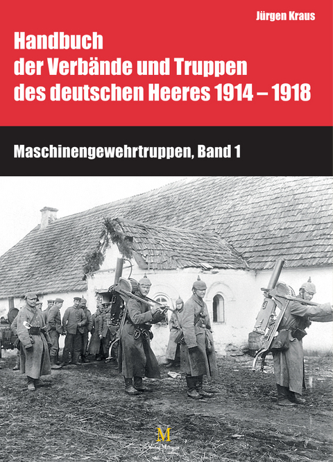 Maschinengewehrtruppen Band 1 & 2 - Jürgen Kraus