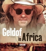 Geldof In Africa - Sir Bob Geldof