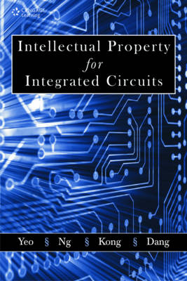 Intellectual Property for Integrated Circuits - Tricia Bee Yoke Dang