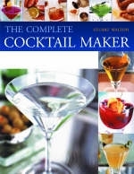 Complete Cocktail Maker - Stuart Walton