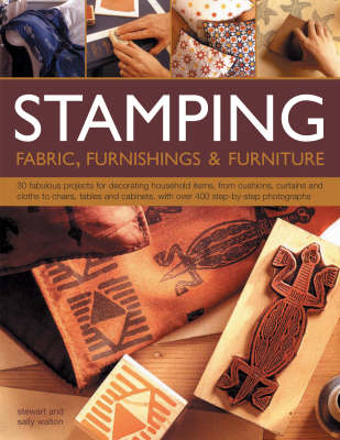 Stamping Fabric, Furnishings and Furniture - Stuart Walton, Sally Walton