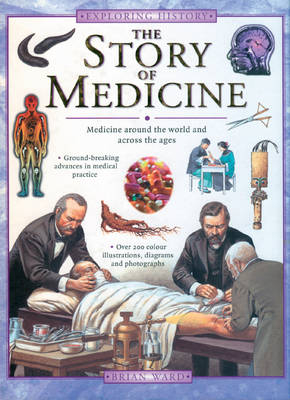 The Story of Medicine - Brian Ward