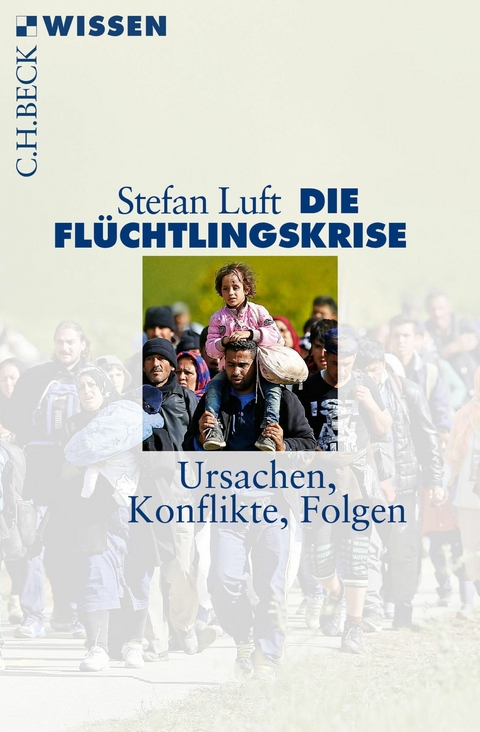 Die Flüchtlingskrise -  Stefan Luft