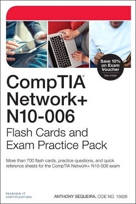 CompTIA Network+ N10-006 Flash Cards and Exam Practice Pack - Anthony J. Sequeira