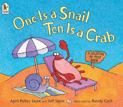 One Is a Snail, Ten Is a Crab - April Pulley Sayre, Jeffrey Sayre