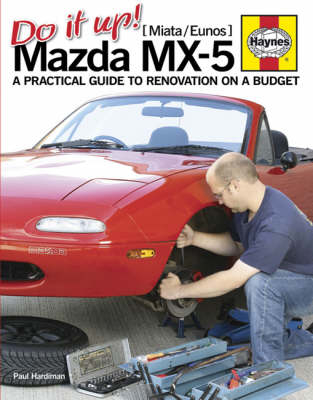 Do it Up! Mazda MX-5 - Paul Hardiman