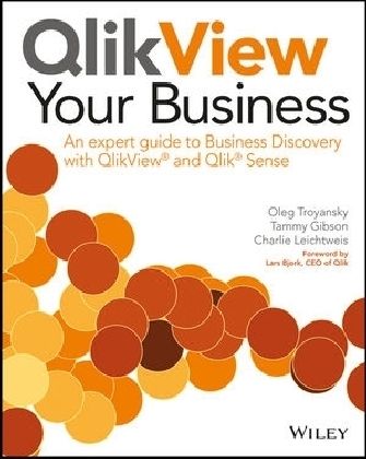 QlikView Your Business - Oleg Troyansky, Tammy Gibson, Charlie Leichtweis