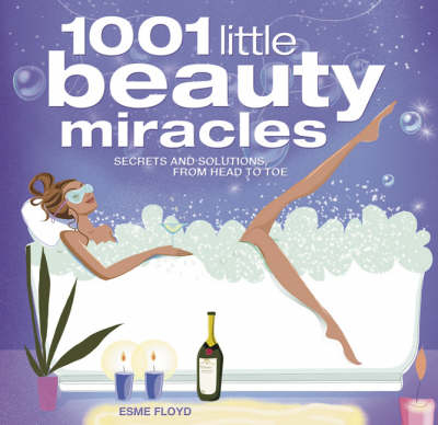 1001 Little Beauty Miracles - Esme Floyd