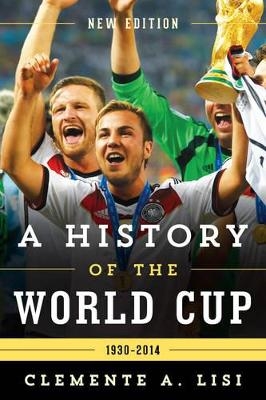 A History of the World Cup - Clemente A. Lisi