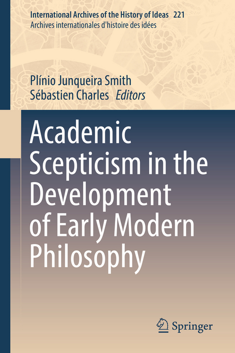 Academic Scepticism in the Development of Early Modern Philosophy - 