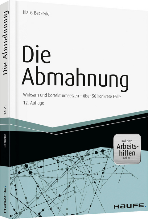 Die Abmahnung - inkl. Arbeitshilfen online - Klaus Beckerle