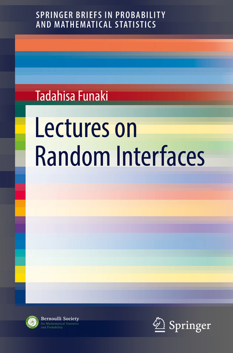 Lectures on Random Interfaces - Tadahisa Funaki