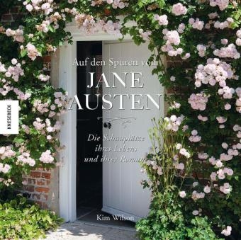 Auf den Spuren von Jane Austen - Kim Wilson