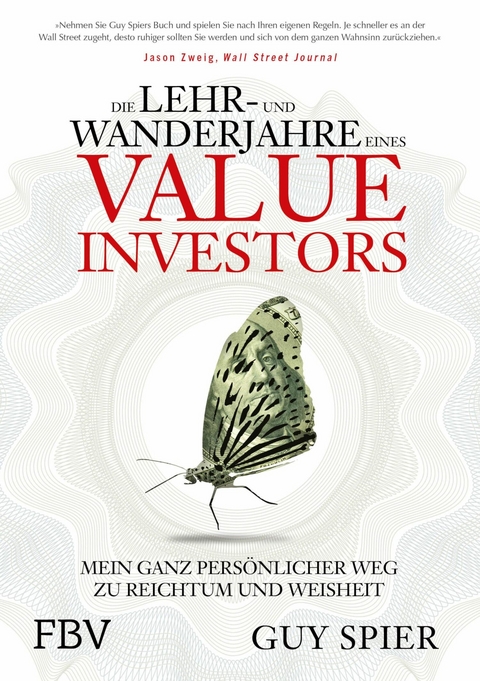 Die Lehr- und Wanderjahre eines Value-Investors - Guy Spier