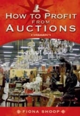 How to Profit from Auctions - Fiona Shoop