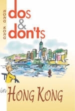 Dos and Don'ts in Hong Kong - Mary Leong, Colin Storey, L. Tsui