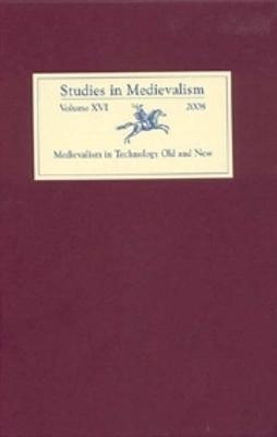 Studies in Medievalism XVI - 