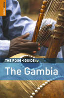 The Rough Guide to the Gambia - Emma Gregg, Richard Trillo