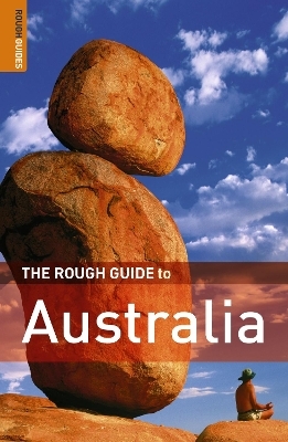 The Rough Guide to Australia - Anne Dehne, Chris Scott, David Leffman, Margo Daly, Rough Guides