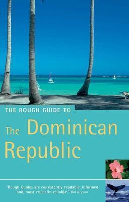 The Rough Guide to the Dominican Republic - Sean Harvey