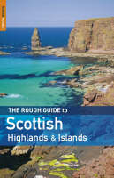 The Rough Guide to Scottish Highlands and Islands - Donald Reid, Rob Humphreys