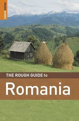 The Rough Guide to Romania - Tim Burford, Darren (Norm) Longley, Dan Richardson