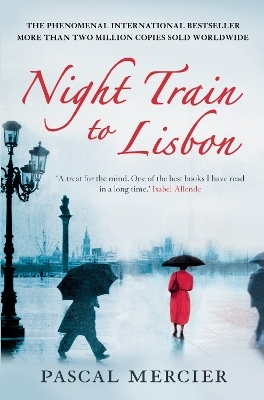 Night Train To Lisbon - Pascal Mercier