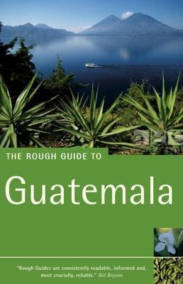 The Rough Guide to Guatemala - Iain Stewart