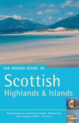 The Rough Guide to Scottish Highlands and Islands - Rob Humphreys, Donald Reid