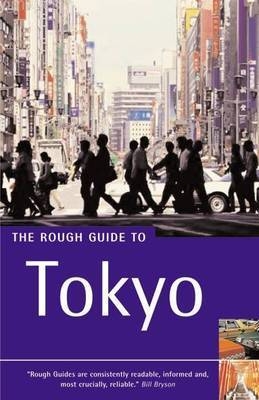 The Rough Guide to Tokyo - Jan Dodd, Simon Richmond