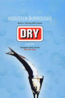 Dry - Augusten Burroughs