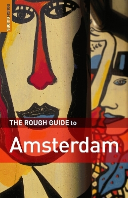 The Rough Guides to Amsterdam (Travel Guide) -  Dunford, Jack Holland, Karoline Densley, Karoline Densley (NOW THOMAS), Martin Dunford