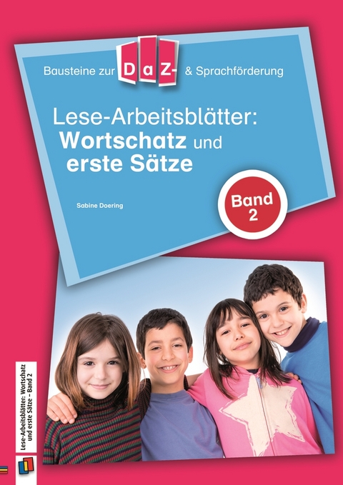 Lese-Arbeitsblätter: Wortschatz und erste Sätze - Band 2 - Sabine Doering