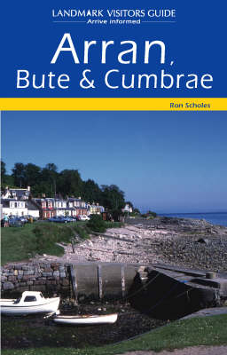 Arran, Bute and Cumbrae - Ron Scholes