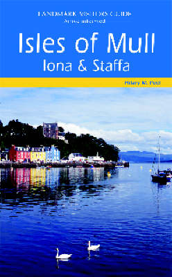 Isles of Mull, Iona and Staffa - Hilary M. Peel