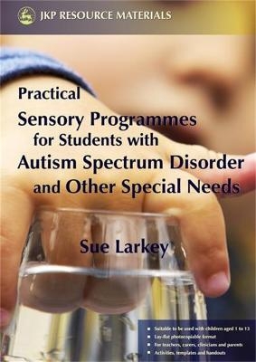 Practical Sensory Programmes - Sue Larkey