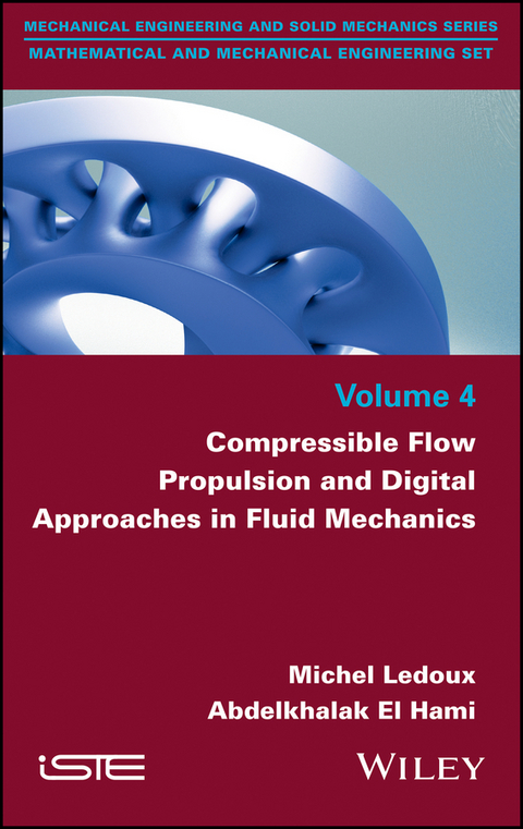 Compressible Flow Propulsion and Digital Approaches in Fluid Mechanics - Michel Ledoux, Abdelkhalak El Hami