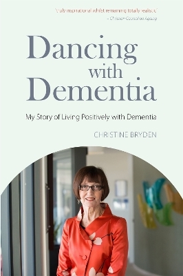 Dancing with Dementia - Christine Bryden