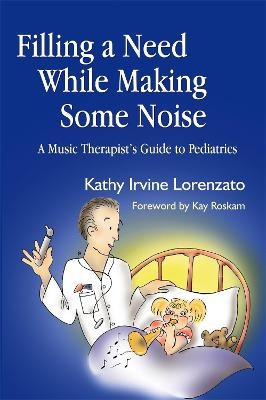 Filling a Need While Making Some Noise - Kathy Lorenzato