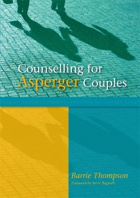 Counselling for Asperger Couples - Barrie Thompson