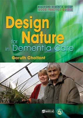 Design for Nature in Dementia Care - Garuth Chalfont