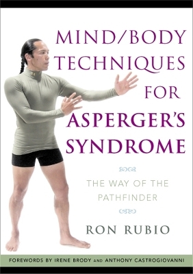 Mind/Body Techniques for Asperger's Syndrome - Ron Rubio