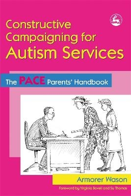 Constructive Campaigning for Autism Services - Armorer Wason