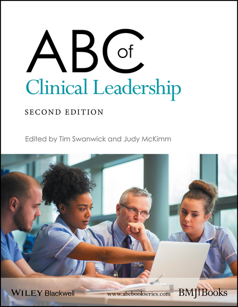 ABC of Clinical Leadership - Tim Swanwick, Judy McKimm